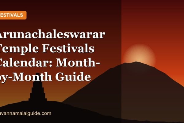Arunachaleswarar Temple Festivals Calendar: Month-by-Month Guide
