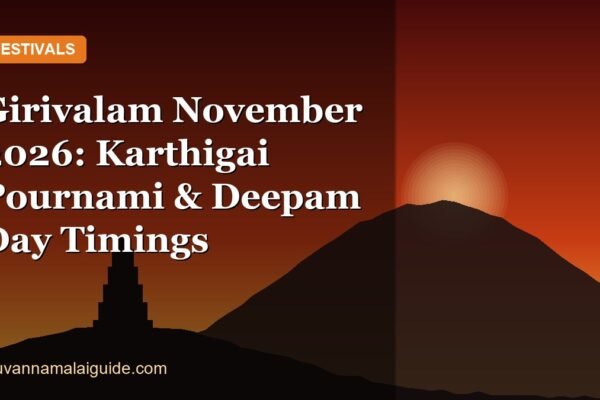 Girivalam November 2026: Karthigai Pournami & Deepam Day Timings