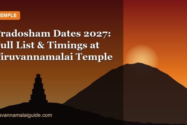 Pradosham Dates 2027: Full List & Timings at Tiruvannamalai Temple