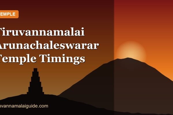 Tiruvannamalai Arunachaleswarar Temple Timings