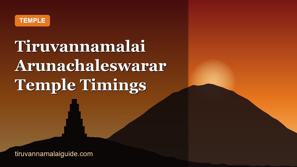 Tiruvannamalai Arunachaleswarar Temple Timings